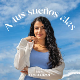 Podcast thumbnail for A tus sueños alas