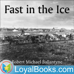 Podcast thumbnail for Fast in the Ice by Robert Michael Ballantyne