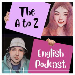 Podcast thumbnail for The A to Z English Podcast