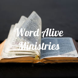 Podcast thumbnail for Word Alive Ministries
