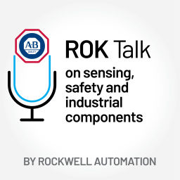 Podcast thumbnail for ROK Talk on Sensing, Safety &amp; Industrial Components