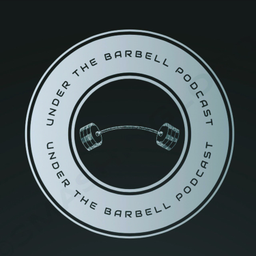 Podcast thumbnail for Under the Barbell Podcast