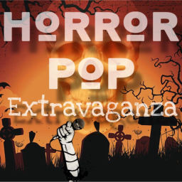 Podcast thumbnail for Horror Pop Extravaganza