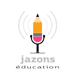 Podcast thumbnail for Jazons Éducation
