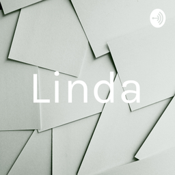 Podcast thumbnail for Linda