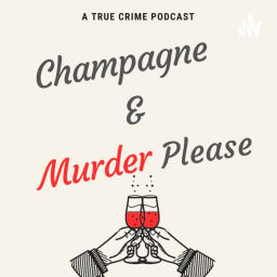 Podcast thumbnail for Champagne and Murder Please