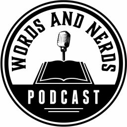 Podcast thumbnail for Words and Nerds: Authors, books and literature.