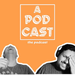 Podcast thumbnail for a Podcast: the Podcast