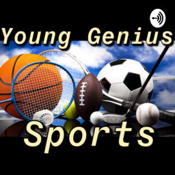 Podcast thumbnail for YoungGeniusSports