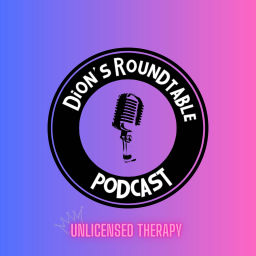 Podcast thumbnail for Dion’s RoundTable Podcast