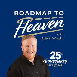Podcast thumbnail for Roadmap To Heaven with Adam Wright