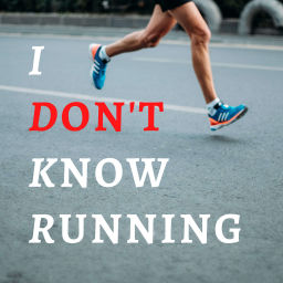 Podcast thumbnail for I Don't Know Running
