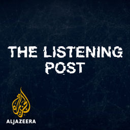 Podcast thumbnail for The Listening Post