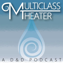Podcast thumbnail for Multiclass Theater