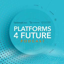 Podcast thumbnail for Platforms 4 Future
