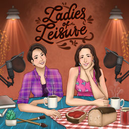 Podcast thumbnail for Ladies of Leisure