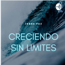Podcast thumbnail for Creciendo Sin Límites