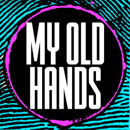 Podcast thumbnail for My Old Hands