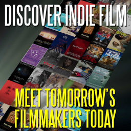 Podcast thumbnail for Discover Indie Film