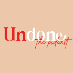 Podcast thumbnail for Undone