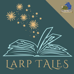 Podcast thumbnail for LARP TALES by 2Have & 2Role