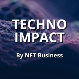 Podcast thumbnail for Techno Impact by NFT Business