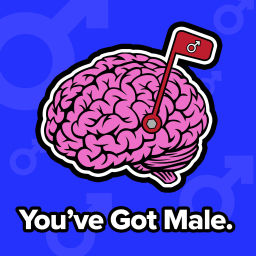 Podcast thumbnail for You've Got Male
