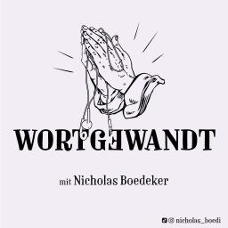 Podcast thumbnail for Wortgewandt