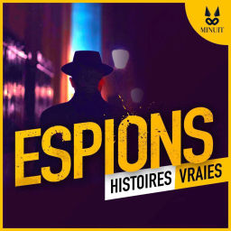Podcast thumbnail for ESPIONS - Histoires Vraies