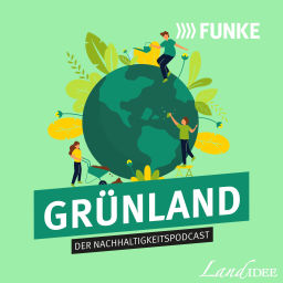 Podcast thumbnail for GRÜNLAND – Der Nachhaltigkeitspodcast