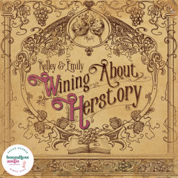 Podcast thumbnail for Wining About Herstory