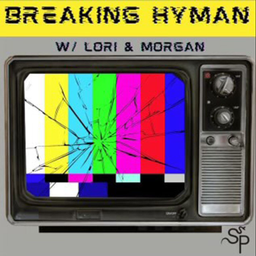 Podcast thumbnail for Snake Pit Presents : Breaking Hyman with Morgan and Friends