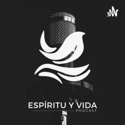 Podcast thumbnail for Espíritu y Vida Podcast