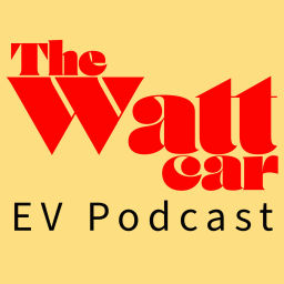 Podcast thumbnail for The Watt Car EV Podcast