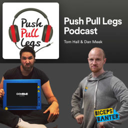 Podcast thumbnail for Push Pull Legs Podcast