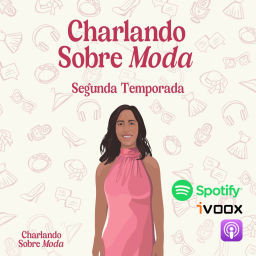 Podcast thumbnail for Charlando sobre moda