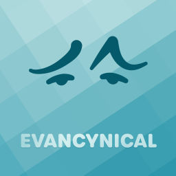 Podcast thumbnail for evancynical's podcast