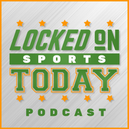 Podcast thumbnail for Locked On Sports Today - Daily Podcast Covering The Biggest Sports Stories