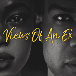 Podcast thumbnail for Views Of An Ex