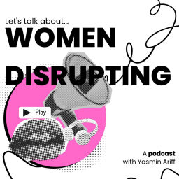 Podcast thumbnail for Women Disrupting