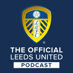 Podcast thumbnail for The Official Leeds Utd Podcast