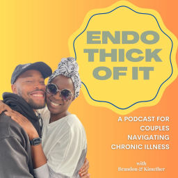 Podcast thumbnail for Endo Thick Of It with Brandon and Kimether