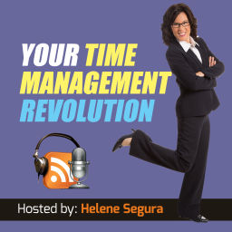 Podcast thumbnail for Your Time Management Revolution - productivity tips from The Inefficiency Assassin, Helene Segura