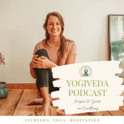 Podcast thumbnail for YOGIVEDA PODCAST - Körper & Geist im Einklang