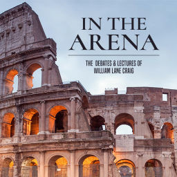 Podcast thumbnail for In the Arena: The Debates and Lectures of William Lane Craig