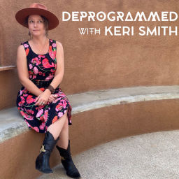 Podcast thumbnail for Deprogrammed with Keri Smith