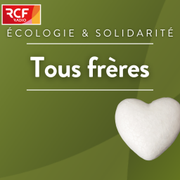 Podcast thumbnail for Tous frères • RCF Hauts de France