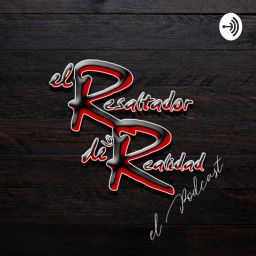 Podcast thumbnail for El Resaltador de la Realidad