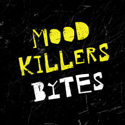 Podcast thumbnail for Mood Killers Bytes