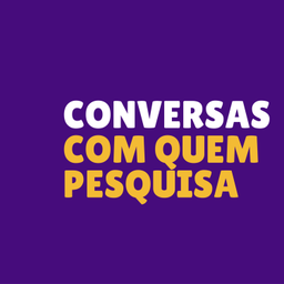 Podcast thumbnail for Conversas com quem pesquisa
